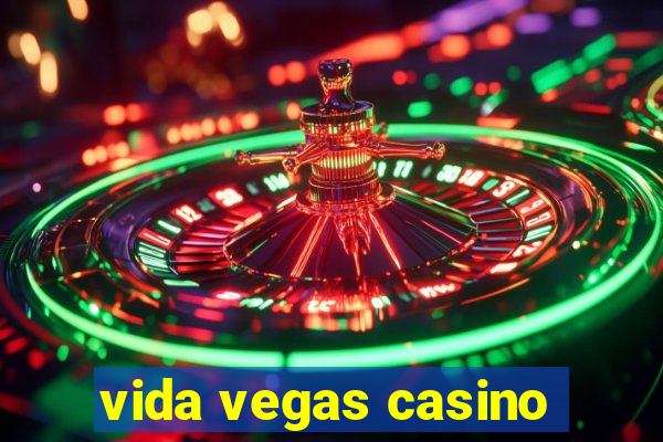 vida vegas casino